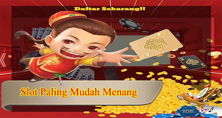 Slot Paling Mudah Menang